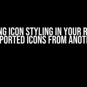 Mastering Icon Styling in Your React App with Imported Icons from Another File