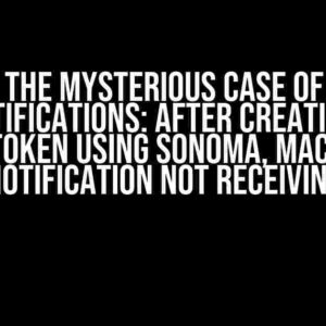 Solving the Mysterious Case of Missing Push Notifications: After Creating Apple Device Token using Sonoma, MacOS Push Notification Not Receiving